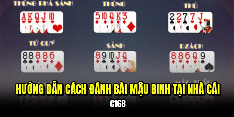 Hướng dẫn cách đánh bài mậu binh tại nhà cái C168